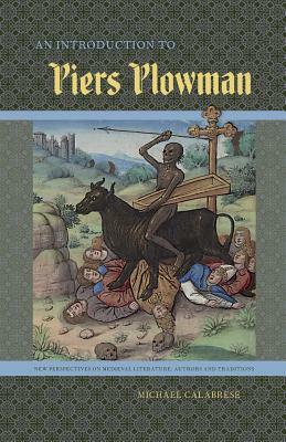 An Introduction to Piers Plowman by Michael Calabrese