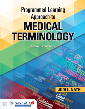 Programmed Learning Approach to Medical Terminology by Judi L. Nath