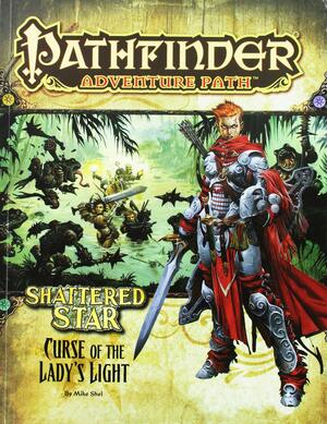 Pathfinder Adventure Path #62: Curse of the Lady's Light by Mike Shel, Sean K. Reynolds, Robert Lazzaretti, F. Wesley Schneider, 99 Lives Design, Bill Ward, Levi Miles