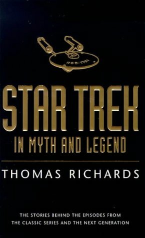 Star Trek in Myth and Legend by Thomas Richards