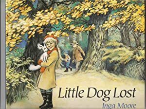 Little Dog Lost by Inga Moore