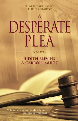 A Desperate Plea by Judith Blevins, Carroll Multz