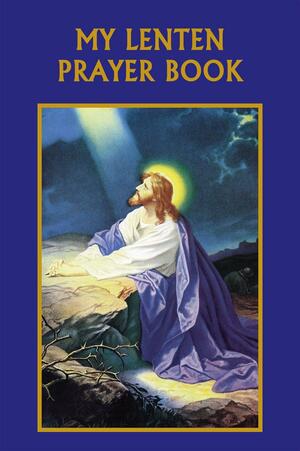 My Lenten Prayer Book by Bart Tesoriero