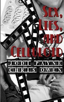 Sex, Lies, and Celluloid by Chris Owen, Jodi Payne