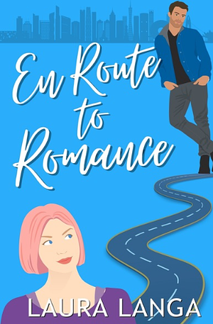 En Route to Romance by Laura Langa