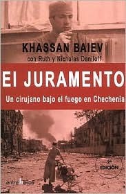 El Juramento/the Oath by Khassan Baiev