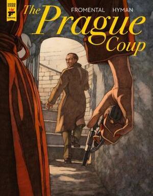 The Prague Coup by Miles Hyman, Jean-Luc Fromental