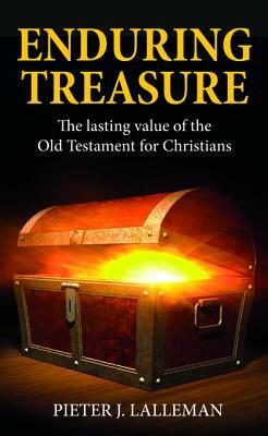 Enduring Treasure by Pieter J. Lalleman