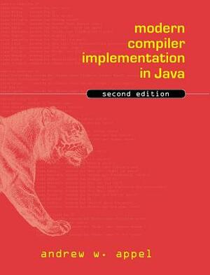 Modern Compiler Implementation in Java by Andrew W. Appel