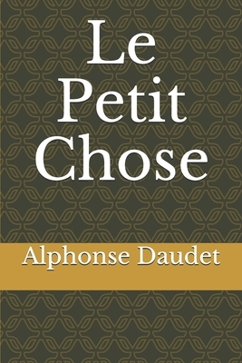 Le Petit Chose by Alphonse Daudet