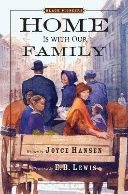 Home Is with Our Family by E.B. Lewis, Joyce Hansen