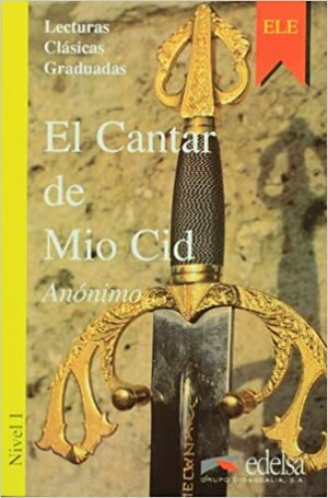 El Cantar Del Mio Cid by Carlos Romero Dueñas, Anonymous