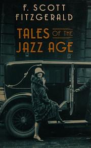 Tales of the Jazz Age by F. Scott Fitzgerald