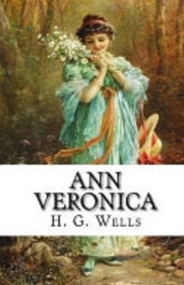 Ann Veronica Illustrated by H.G. Wells