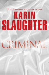 Criminal by Karin Slaughter