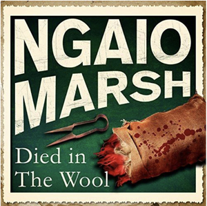 Died in the Wool by Ngaio Marsh