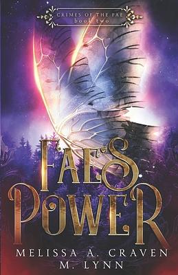 Fae's Power by Melissa A. Craven, M. Lynn