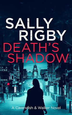 Death's Shadow by Sally Rigby