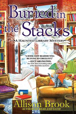 Buried in the Stacks: A Haunted Library Mystery by Allison Brook
