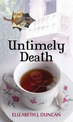 Untimely Death: A Shakespeare in the Catskills Mystery by Elizabeth J. Duncan