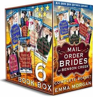 Mail Order Brides of Benson Creek Complete Boxset: Mail Order Bride Historical Romance by Emma Morgan