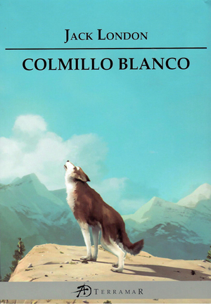 Colmillo blanco by Jack London