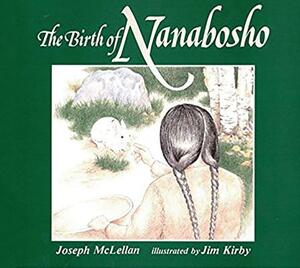 Birth of Nanabosho by Joe McLellan