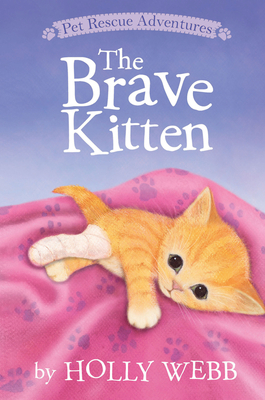 The Brave Kitten by Holly Webb