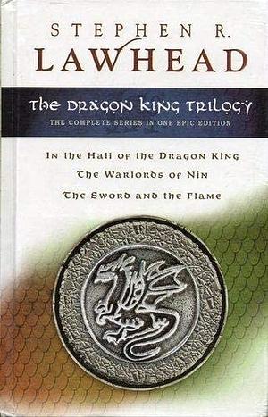 Dragon King Trilogy by Stephen R. Lawhead