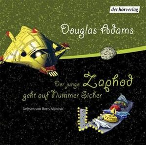 Der junge Zaphod geht auf Nummer Sicher by Boris Aljinovic, Douglas Adams