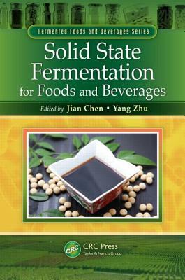 Solid State Fermentation for Foods and Beverages by 