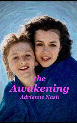 The Awakening by Adrienne Nash