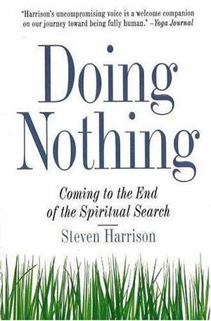 Doing Nothing by Steven Harrison, Steven Harrison