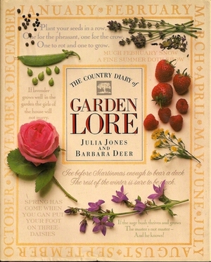 The Country Diary of Garden Lore by Julia Jones, Barbara Deer