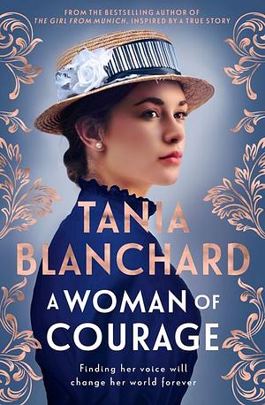 A Woman of Courage by Tania Blanchard