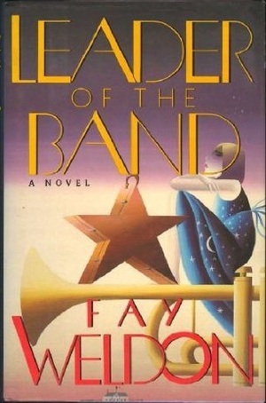 Leader of the Band by Fay Weldon