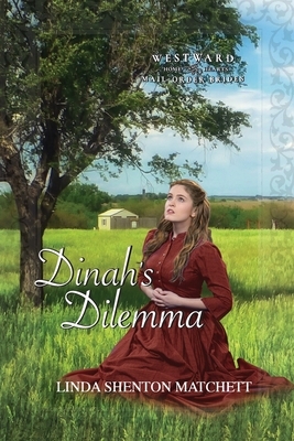 Dinah's Dilemma by Linda Shenton Matchett
