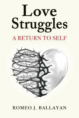 Love Struggles: A Return to Self by Sue Balcer