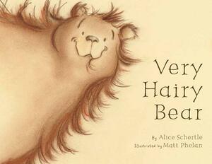 Very Hairy Bear by Alice Schertle