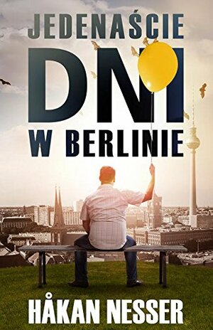 Jedenaście dni w Berlinie by Håkan Nesser