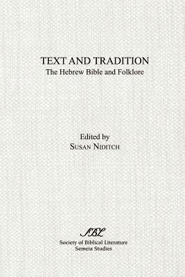 Text and Tradition: The Hebrew Bible and Folklore by 