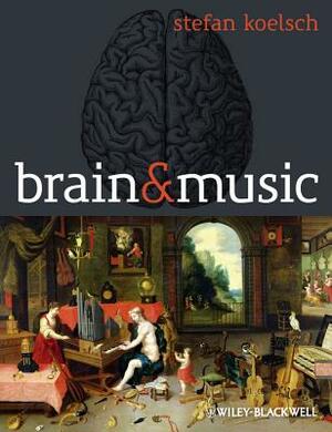 Brain and Music by Stefan Koelsch