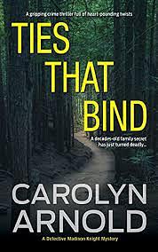 Ties That Bind by Carolyn Arnold