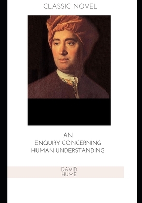 An Enquiry Concerning Human Understanding by David Hume