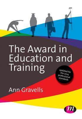 The Award in Education and Training by Ann Gravells