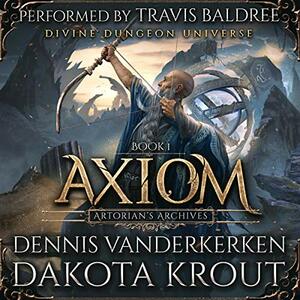 Axiom by Dakota Krout, Dennis Vanderkerken