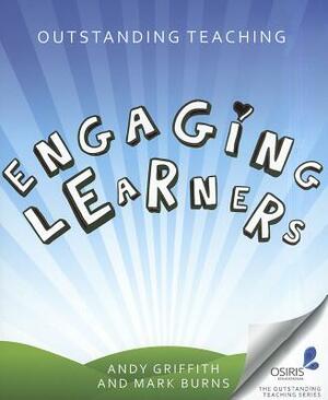 Engaging Learners by Andy Griffith, Mark Burns