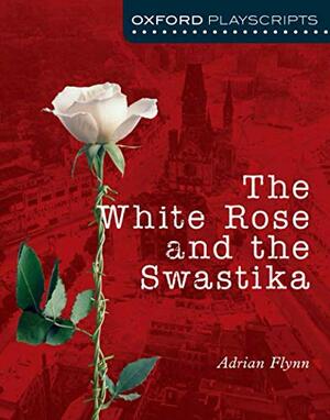 The White Rose by Adrian Flynn