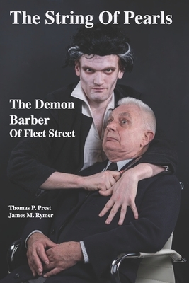 The String Of Pearls: The (Demon) Barber Of Fleet Street by Thomas Peckett Prest, James Malcom Rymer