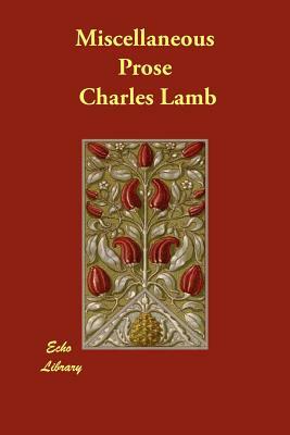 Miscellaneous Prose by Charles Lamb